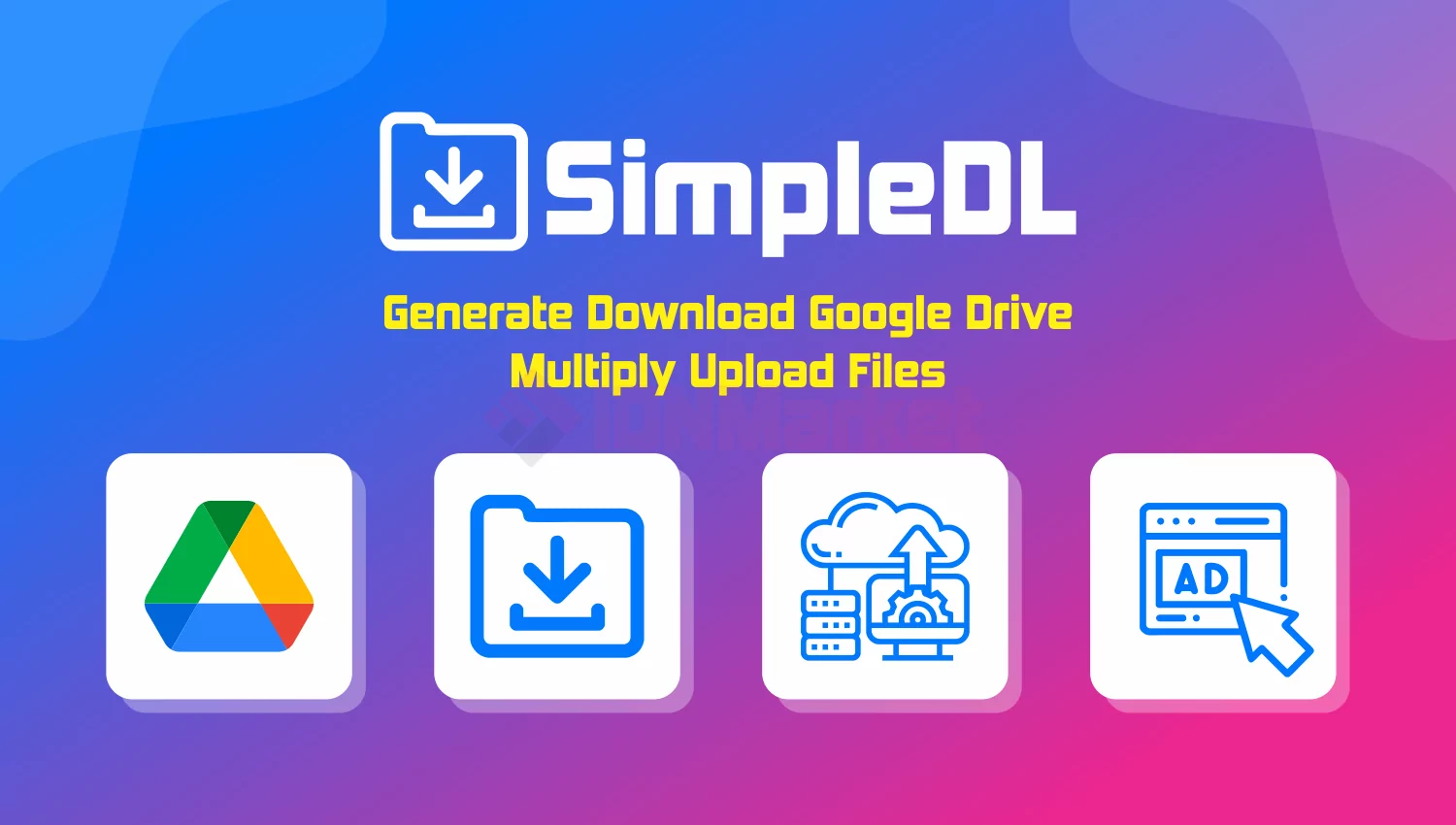 SimpleDL - Google Drive Direct Link Generator & Multiple Upload Files